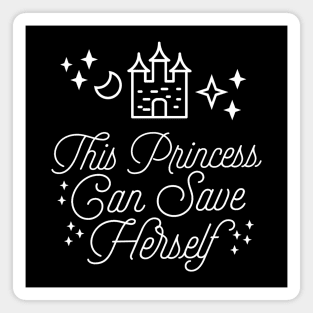 This Princess Can Save Herself Magnet